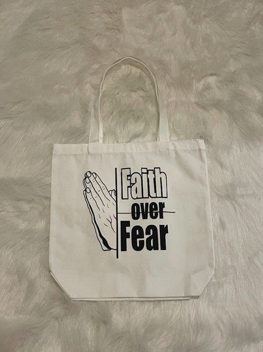 Faith Over Fear Tote Bag